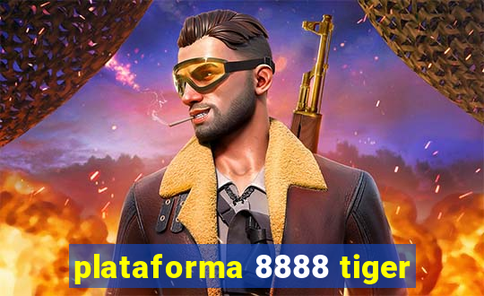 plataforma 8888 tiger